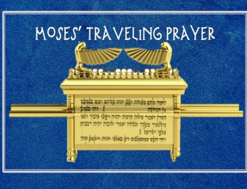 Moses’ Traveling Prayer